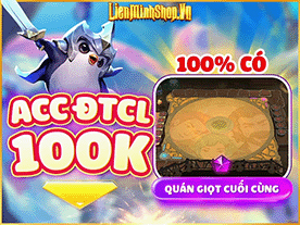 Shop ACC ĐTCL , Mua Acc ĐTCL , Bán Acc ĐTCL , Mua Acc TFT , Bán Acc TFT , Shop Acc TFT